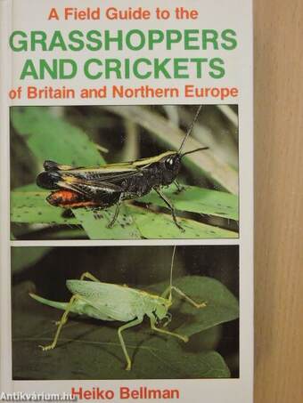 A Field Guide to the Grasshoppers and Crickets of Britain and Northern Europe