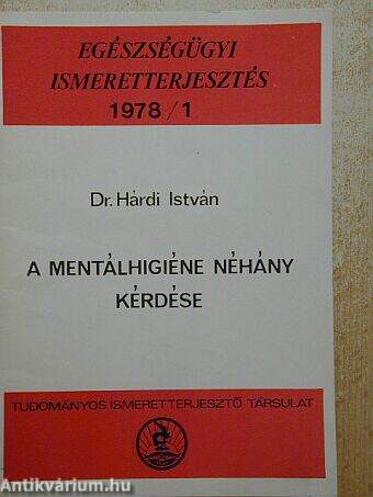 A mentálhigiéne néhány kérdése