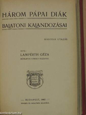 Három pápai diák balatoni kalandozásai I-II.