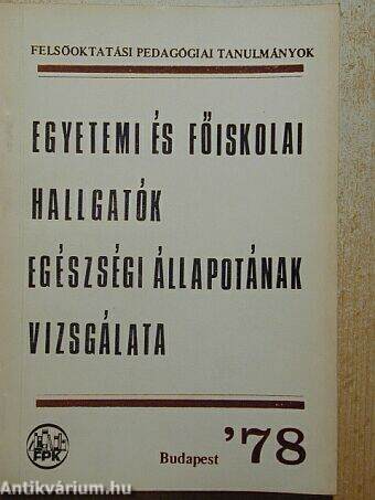 Egyetemi és főiskolai hallgatók egészségi állapotának vizsgálata