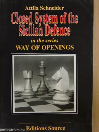 Closed System of the Sicilian Defence in the series Way of Openings