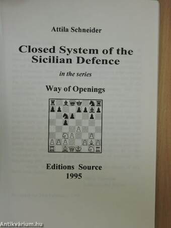 Closed System of the Sicilian Defence in the series Way of Openings