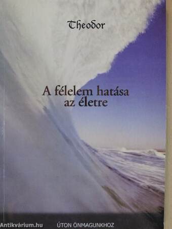 A félelem hatása az életre