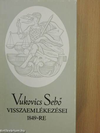 Vukovics Sebő visszaemlékezései 1849-re