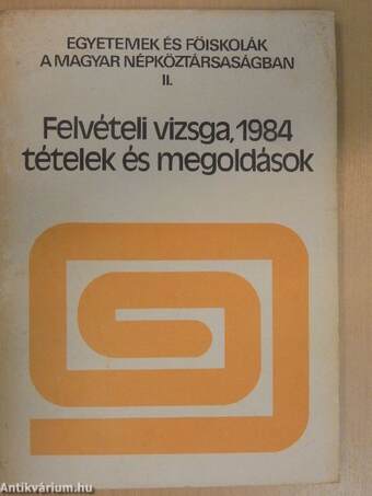 Felvételi vizsga, 1984 - tételek és megoldások