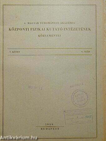 A Magyar Tudományos Akadémia Központi Fizikai Kutató Intézetének közleményei 1959. 6. szám