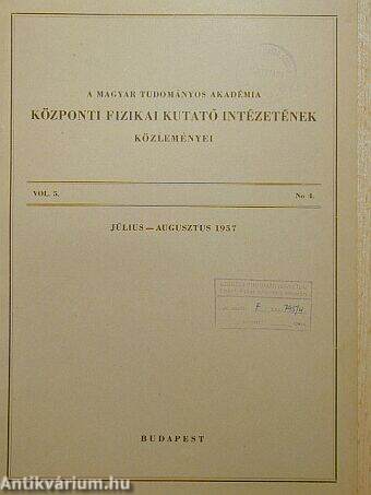 A Magyar Tudományos Akadémia Központi Fizikai Kutató Intézetének közleményei 1957. július-augusztus