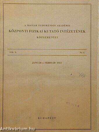 A Magyar Tudományos Akadémia Központi Fizikai Kutató Intézetének közleményei 1957. január-február