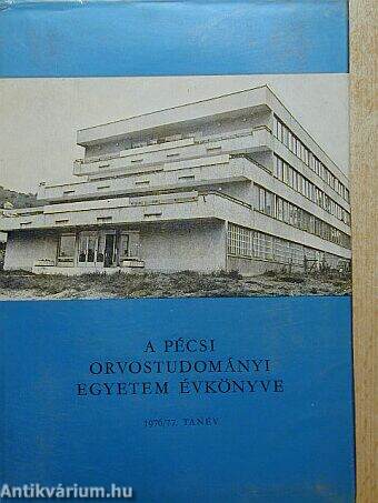 A Pécsi Orvostudományi Egyetem Évkönyve 1976/1977. tanév