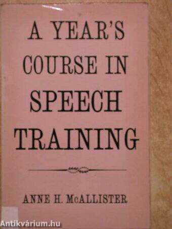 A Year's Course in Speech Training