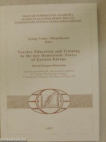 Teacher Education and Training in the new Democratic States of Eastern Europe