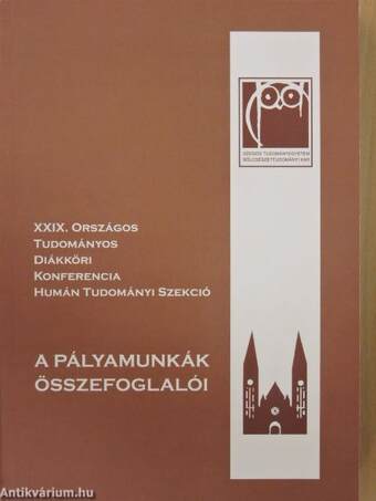 XXIX. Országos Tudományos Diákköri Konferencia Humán Tudományi Szekció