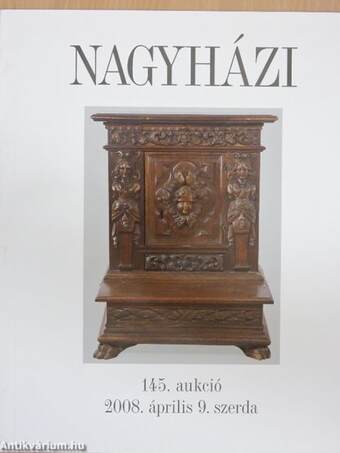 Nagyházi Galéria és Aukciósház 145. aukció