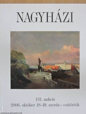 Nagyházi Galéria és Aukciósház 131. aukció