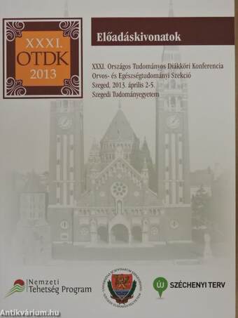 XXXI. Országos Tudományos Diákköri Konferencia Orvos- és Egészségtudományi Szekció - Előadáskivonatok