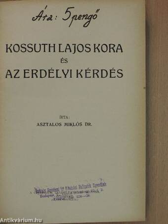 Kossuth Lajos kora és az erdélyi kérdés