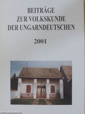 Beiträge zur Volkskunde der Ungarndeutschen 2001