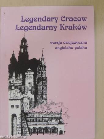 Legendary Cracow/Legendarny Kraków