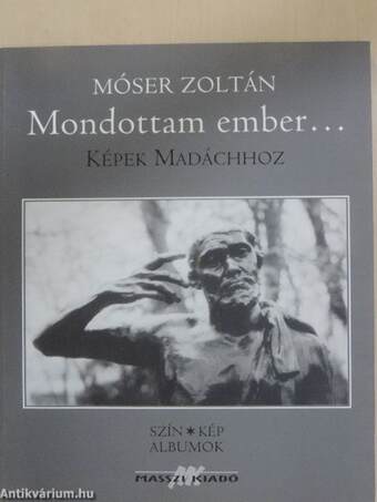 Mondottam ember...