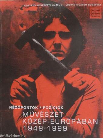 Művészet Közép-Európában 1949-1999