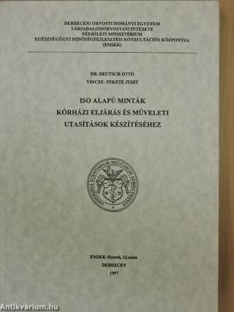 ISO alapú minták kórházi eljárás és műveleti utasítások készítéséhez