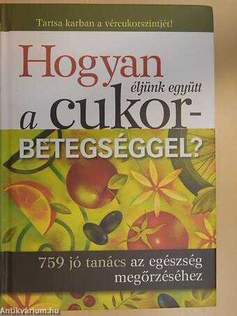 Hogyan éljünk együtt a cukorbetegséggel?