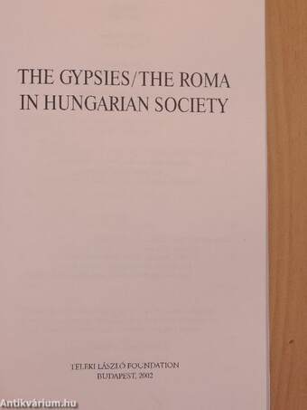 The gypsies/The roma in hungarian society