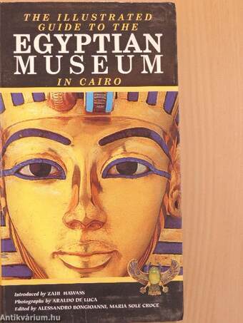The illustrated guide to the Egyptian Museum in Cairo