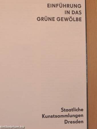 Einführung in das Grüne Gewölbe