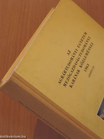 Az Agrártudományi Egyetem Mezőgazdaságtudományi Karának Közleményei 1963