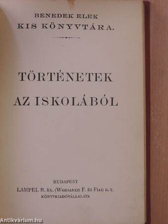 Történetek az iskolából/Mikor iskolába jártunk/A zászló/Aranyszivű Bandi