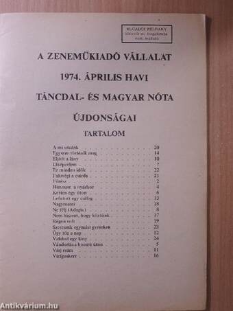 A Zeneműkiadó Vállalat 1974. április havi táncdal- és magyar nóta újdonságai