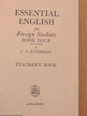 Essential English for Foreign Students Book 4. - Teacher's Book