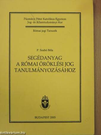 Segédanyag a római öröklési jog tanulmányozásához