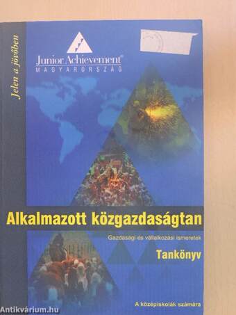 Alkalmazott közgazdaságtan - Tankönyv/Munkafüzet