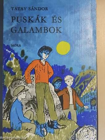 Puskák és galambok