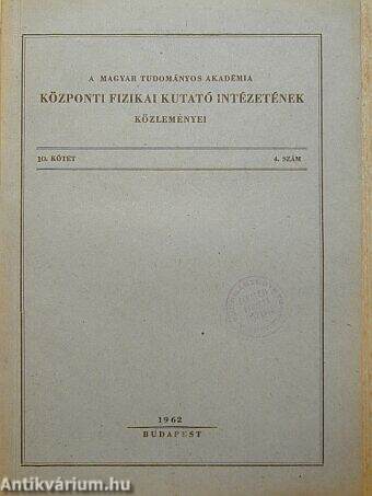 Központi Fizikai Kutató Intézetének közleményei 1962/4.