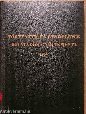 Törvények és rendeletek hivatalos gyűjteménye 1966.