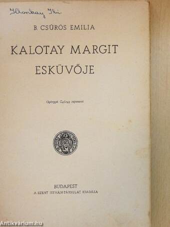 Kalotay Margit esküvője (Tiltólistás kötet)