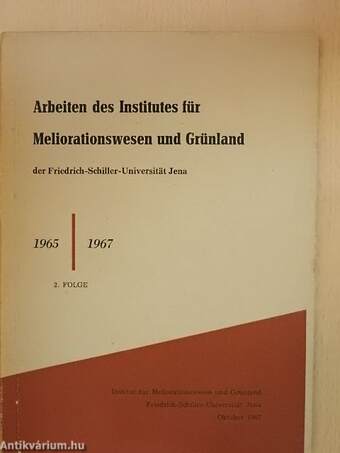 Arbeiten des Institutes für Meliorationswesen und Grünland der Friedrich-Schiller-Universität Jena für den Zeitraum von 1965 bis 1967