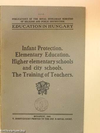 Infant Protection/Elementary Education/Higher elementary schools and city schools/The Training of Teachers