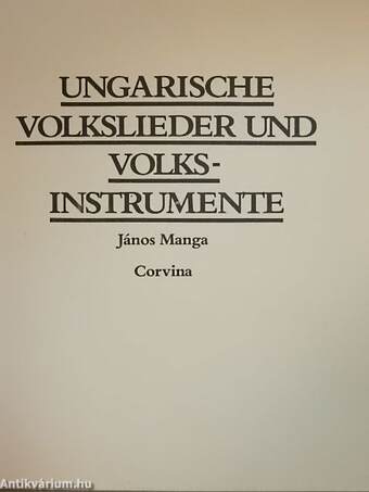 Ungarische Volkslieder und Volksinstrumente