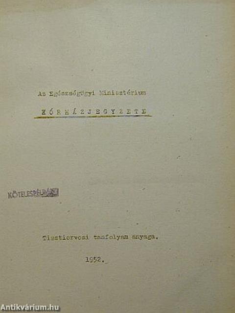 Az Egészségügyi Minisztérium kórházjegyzete