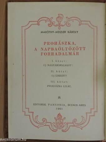 Prohászka, a napbaöltözött forradalmár I-III.