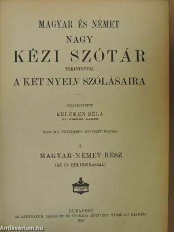 Magyar és német nagy kézi szótár tekintettel a két nyelv szólásaira I-II. (gótbetűs)