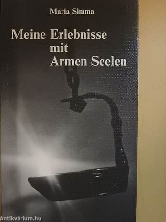 Meine Erlebnisse mit Armen Seelen