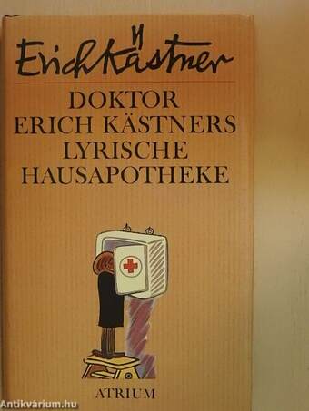 Doktor Erich Kästners Lyrische Hausapotheke