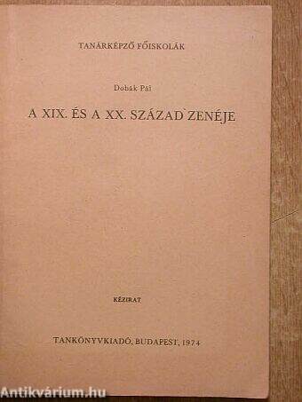 A XIX. és a XX. század zenéje