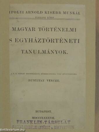 Magyar történelmi s egyháztörténeti tanulmányok