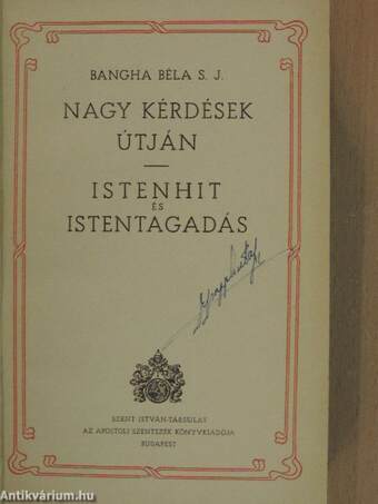 Nagy kérdések útján/Istenhit és istentagadás